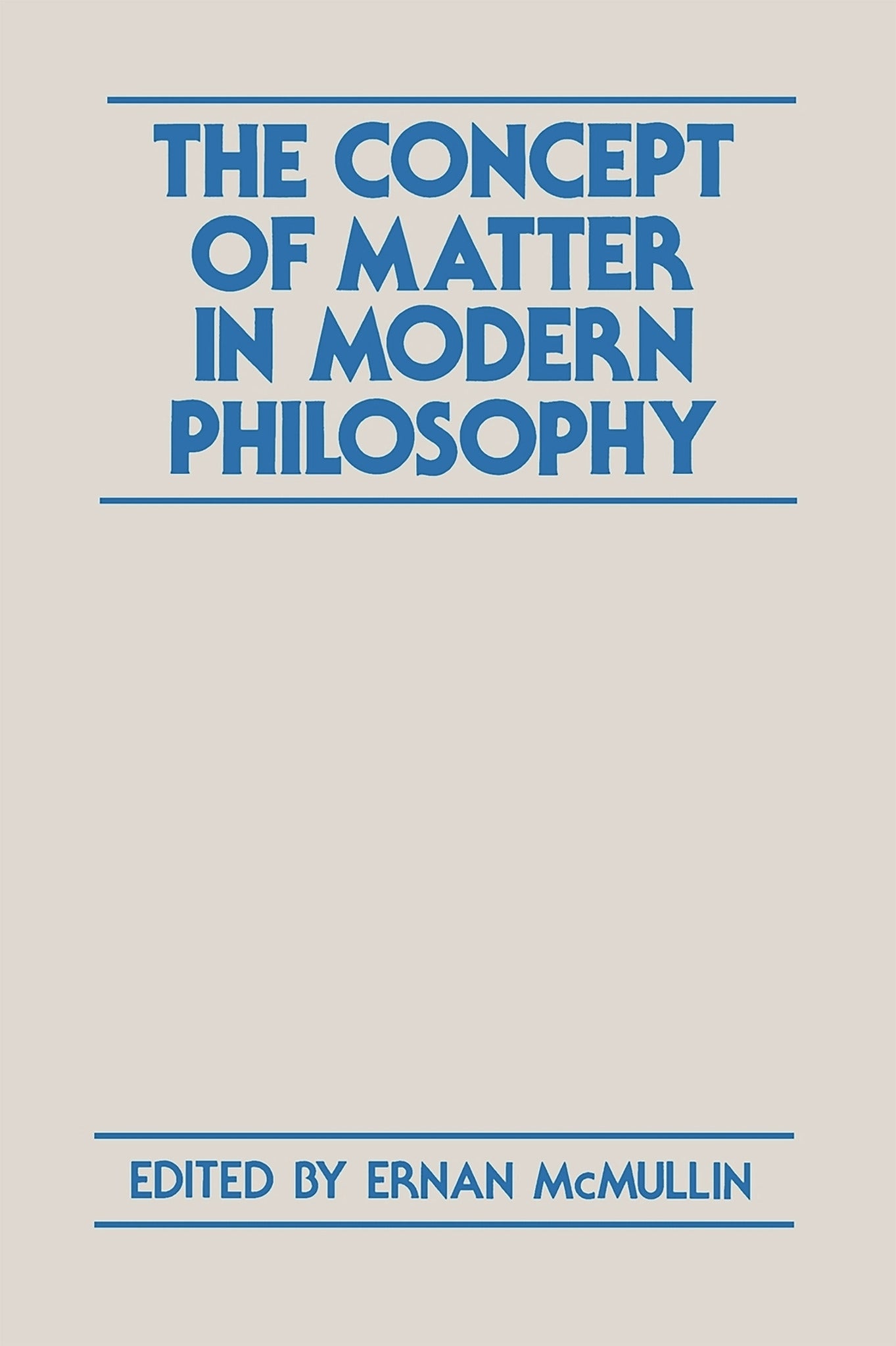 Cover image for The Concept of Matter in Modern Philosophy ISBN 9780268007072